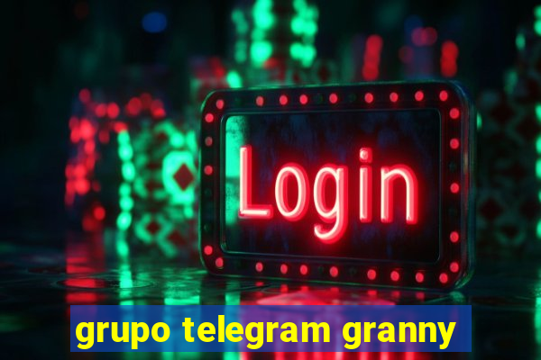 grupo telegram granny